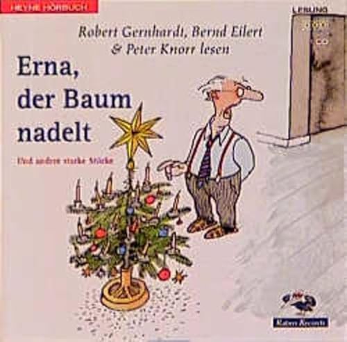 9783453167858: Erna, der Baum nadelt (Hrbuch (26)) - Gernhardt, Robert
