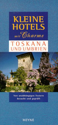 Stock image for Kleine Hotels mit Charme, Toskana und Umbrien for sale by WorldofBooks