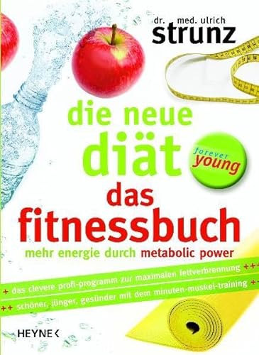 Beispielbild fr Die neue Dit - Das Fitnessbuch: Mehr Energie durch Metabolic Power zum Verkauf von medimops