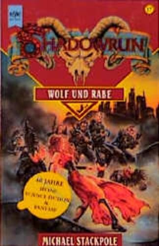 Shadowrun 37. Wolf und Rabe. (9783453170957) by Stackpole, Michael