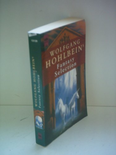 Wolfgang Hohlbeins Fantasy Selection 2001. (9783453171671) by Hohlbein, Wolfgang