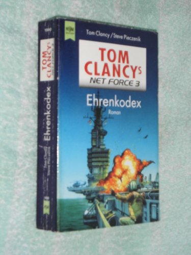 9783453171831: Tom Clancys Net Force 3. Ehrenkodex.