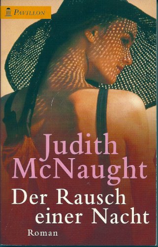 Der Rausch einer Nacht - Judith McNaught