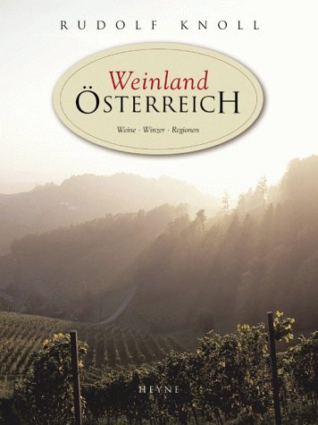 Imagen de archivo de Die groen Weine sterreichs: Rebsorten. Winzer. Regionen a la venta por medimops