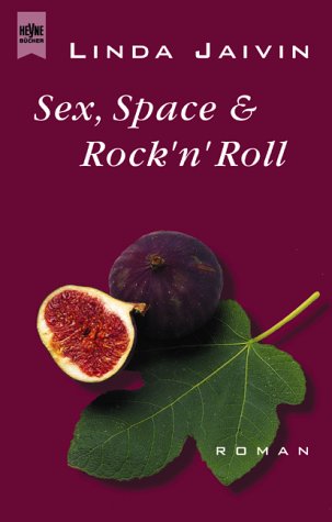 Sex, Space und Rock'n Roll. (9783453177727) by Jaivin, Linda