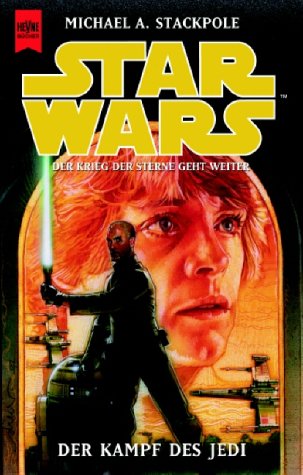 Star Wars. Der Kampf des Jedi. (9783453177772) by Stackpole, Michael A.