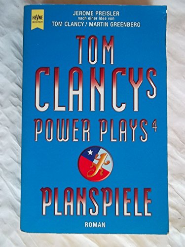 Tom Clancys Power Plays. Planspiele: Roman (Heyne Allgemeine Reihe (01)) Clancy, Tom and Greenberg, Martin - Clancy, Tom; Greenberg, Martin