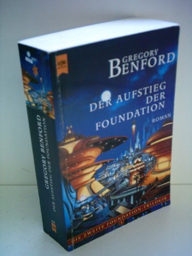 Die zweite Foundation- Trilogie 1. Der Aufstieg der Foundation. (9783453179264) by Benford, Gregory