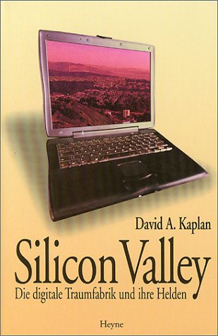 9783453179899: Silicon Valley. Die digitale Traumfabrik und ihre Helden