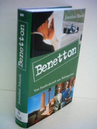Beispielbild fr Benetton. Vom Familienbetrieb zum Weltimperium zum Verkauf von medimops