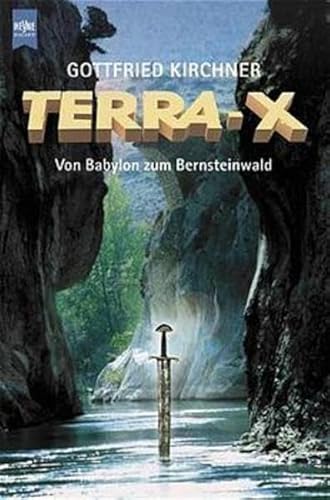 9783453180949: Terra X. Von Babylon zum Bernsteinwald.