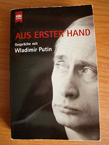 Stock image for Aus erster Hand. Gesprche mit Wladimir Putin. for sale by GF Books, Inc.