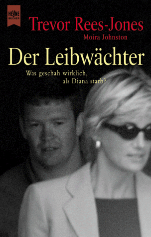 Stock image for Der Leibwchter. Was geschah wirklich, als Diana starb? for sale by medimops
