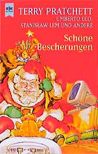 Schöne Bescherungen: Humorvolle Fantasy-Stories (Heyne Allgemeine Reihe (01)) - Terry, Pratchett, Dick Philip K. Eco Umberto u. a.