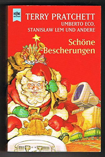 Stock image for Schöne Bescherungen (Pratchett, Eco, Lem u.a.) for sale by Storisende Versandbuchhandlung