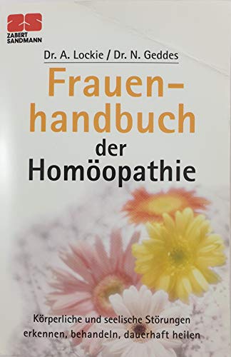 9783453182745: Zabert Sandmann Taschenbcher, Nr.2, Frauenhandbuch der Homopathie