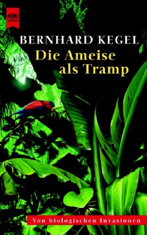 Die Ameise als Tramp - Kegel, Bernhard