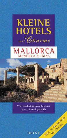 Stock image for Kleine Hotels mit Charme, Mallorca, Menorca und Ibiza for sale by biblion2