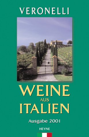 Beispielbild fr Veronelli. Weine aus Italien 2001 zum Verkauf von medimops