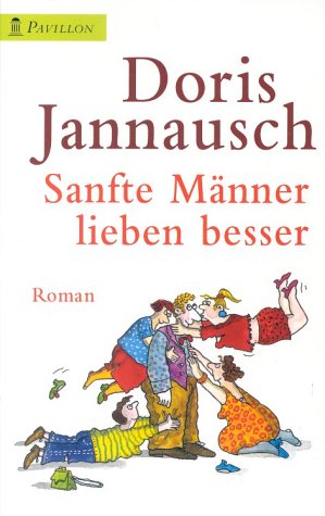 Stock image for Sanfte Mnner lieben besser for sale by Versandantiquariat Felix Mcke