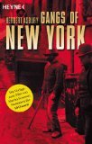 Gangs of New York. Eine Geschichte der Unterwelt. (9783453185821) by Asbury, Herbert