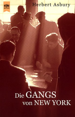 Beispielbild fr Die Gangs Von New York (German Edition) zum Verkauf von Bookmans