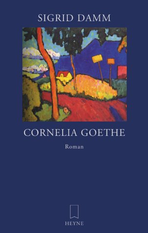 Beispielbild fr Cornelia Goethe. zum Verkauf von medimops