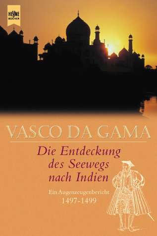 Vasco da Gama - Die Entdeckung des Seewegs nach Indien - Gernot Giertz