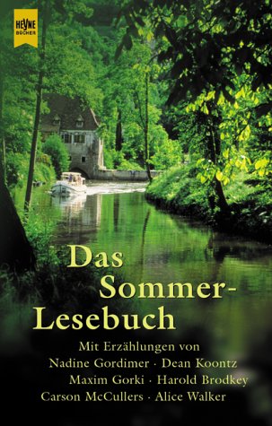 Das Sommerlesebuch. (9783453187269) by Koontz, Dean; Gordimer, Nadine; Gorki, Maxim; Brodkey, Harold; Updike, John; Niemeyer, Patrick