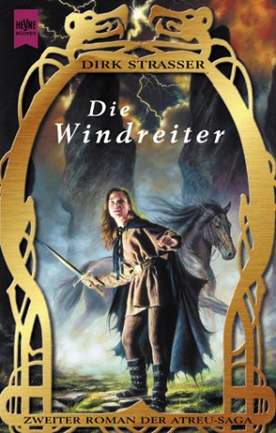 Die Windreiter. 2. Roman der Atreu- Trilogie. (9783453188273) by Strasser, Dirk