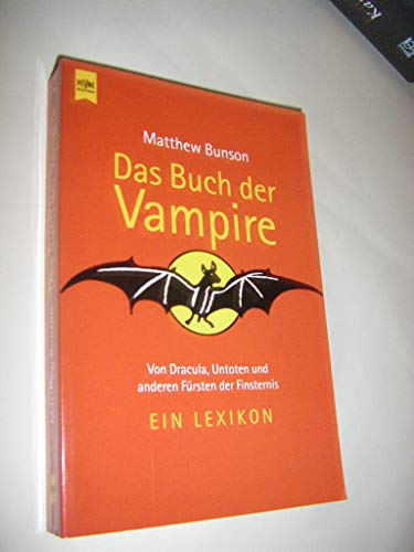 Das Buch der Vampire. (9783453188396) by Bunson, Matthew