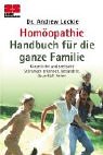 Beispielbild fr Homopathie Handbuch fr die ganze Familie: Krperliche und seelische Strungen erkennen, behandeln, dauerhaft heilen zum Verkauf von medimops