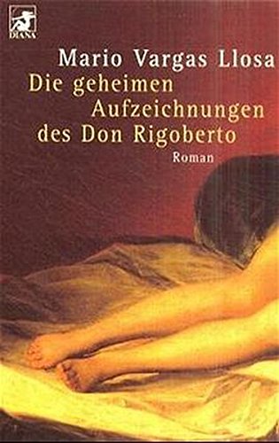 Beispielbild fr die geheimen aufzeichnungen des don rigoberto , roman zum Verkauf von alt-saarbrcker antiquariat g.w.melling