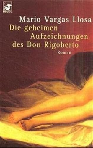 DIE GEHEIMEN AUFZEICHNUNGEN DES DON RIGOBERTO. Roman - Vargas Llosa, Mario