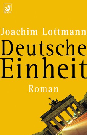 Stock image for Deutsche Einheit. Ein historischer Roman aus dem Jahr 1995 for sale by medimops