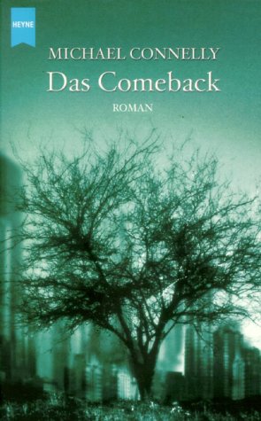 Das Comeback. (9783453195486) by Connelly, Michael