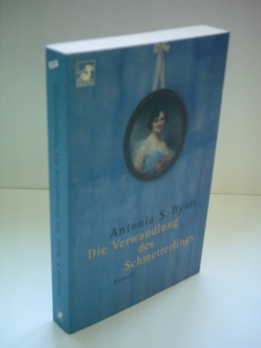 Die Verwandlung des Schmetterlings. (9783453195820) by Byatt, Antonia S.