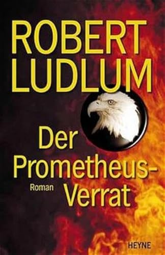 9783453196193: Der Prometheus- Verrat.