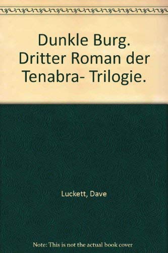 9783453196308: Dunkle Burg. Dritter Roman der Tenabra- Trilogie.