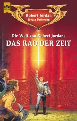 Die Welt von Robert Jordans 'Das Rad der Zeit'. (9783453196322) by Jordan, Robert; Patterson, Teresa