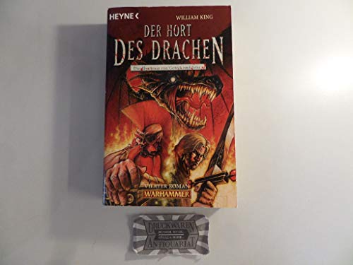 Warhammer 04. Der Hort des Drachen. Die Abenteuer von Gotrek und Felix. (9783453196469) by King, William