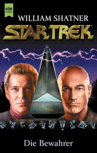 Die Bewahrer. Star Trek. (9783453196551) by Shatner, William