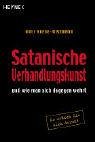 Satanische Verhandlungskunst und wie man sich dagegen wehrt