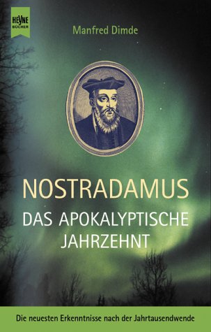 Stock image for Nostradamus, Das apokalyptische Jahrzehnt for sale by medimops