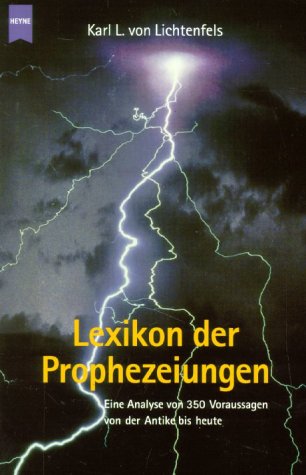 Lexikon der Prophezeiungen - Karl Leopold von Lichtenfels