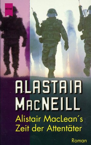 Stock image for Alistair MacLean's Zeit der Attentter for sale by LeLivreVert