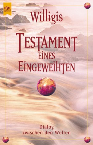 9783453197893: Testament eines Eingeweihten