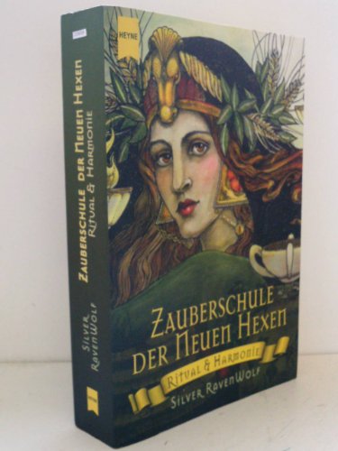Stock image for Die Zauberschule der Neuen Hexen: Ritual und Harmonie for sale by medimops