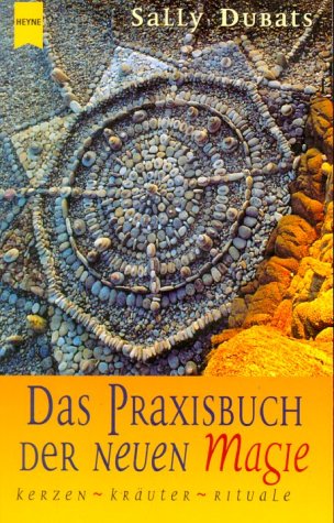 9783453197930: Das Praxisbuch der Neuen Magie