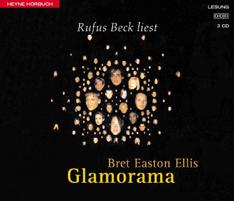 9783453198524: Glamorama, 4 Audio-CDs - Ellis, Bret Easton